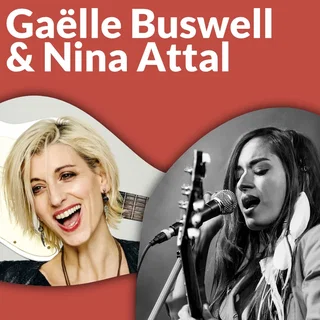 Affiche de Gaëlle Buswell & Nina Attal / The Blues Rhythms Kings