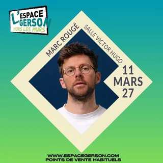 Affiche de Marc Rougé - Revient sur site // Salle Victor Hugo 69006
