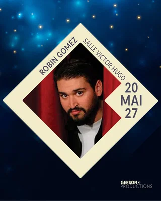 Affiche de Robin Gomez // Salle Victor Hugo 69006