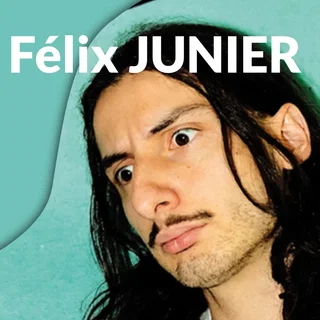 Affiche de Félix Junier avec Félix Junier