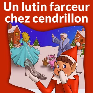 Affiche de Lutin Farceur chez Cendrillon