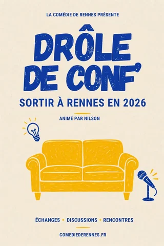 Affiche de Drôle de Conf' : Sortir à Rennes en 2026