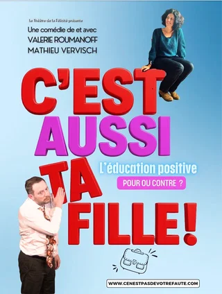 Affiche de C’est aussi ta fille !