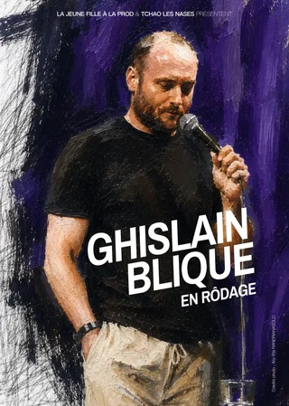 Affiche de Ghislain Blique avec Ghislain Blique
