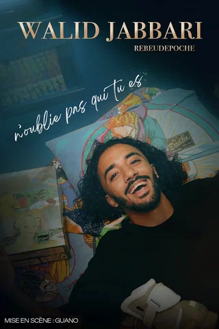 Affiche de Walid Jabbari dans N'oublie pas qui tu es