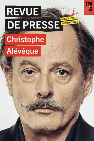 Affiche de Christophe Alévêque : Revue de presse