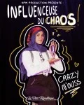 Affiche de Influenceuse du Chaos avec Crazy N'Ouss
