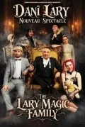 Affiche de Dani Lary : The Lary Magic Family