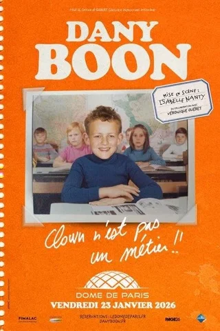 Affiche de Dany Boon : Clown n'est pas un métier !