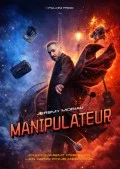 Affiche de Jérémy Moriau : Manipulateur
