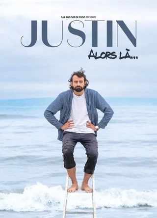 Affiche de Justin : Alors là...