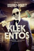 Klek Entòs : Oserez-vous ?