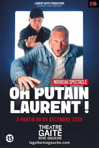 Affiche de Laurent Baffie : Oh putain Laurent !