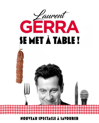 Affiche de Laurent Gerra se met à table !