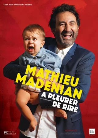 Affiche de Mathieu Madenian : À pleurer de rire
