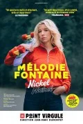 Affiche de Mélodie Fontaine : Nickel Nickel