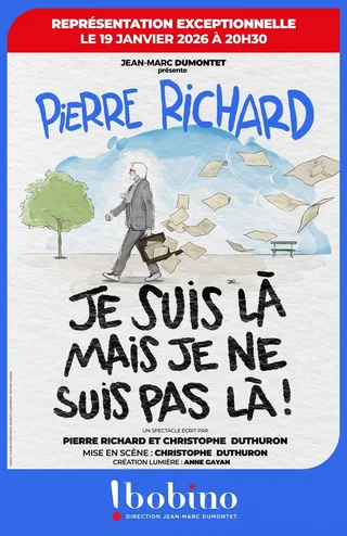 Affiche de Pierre Richard : Je suis là mais je ne suis pas là !