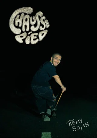 Affiche de Rémy Sojah : Chausse pied