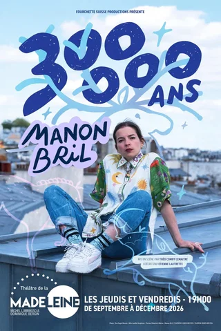 Affiche de Manon Bril : 300 000 ans