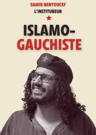 Affiche de Samir Benyoucef : Islamo-gauchiste