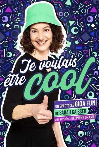 Affiche de Sarah Gaisser : Je voulais être cool