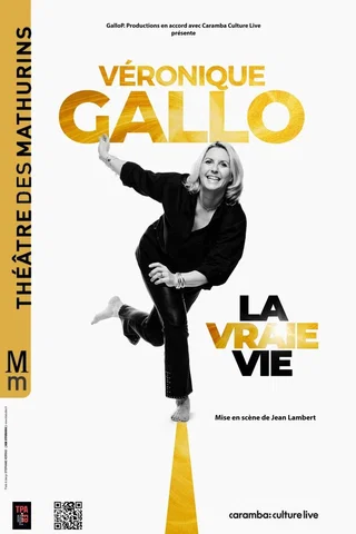 Affiche de Véronique Gallo : La Vraie Vie