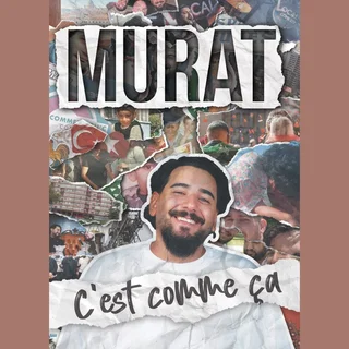Affiche de Murat - C'est comme ça