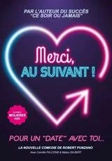 Affiche de Merci, au suivant ! Pour un "Date" avec toi.