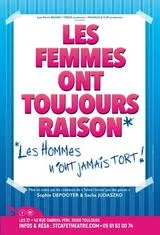 Affiche de Les Femmes ont toujours raison... Les hommes n'ont jamais tort.