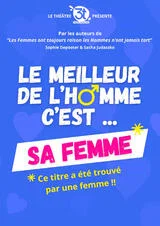 Affiche de Le meilleur de l'homme c'est sa femme