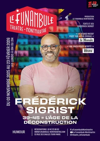 Affiche de 39-45=L'âge de la déconstruction avec Frédérick Sigrist