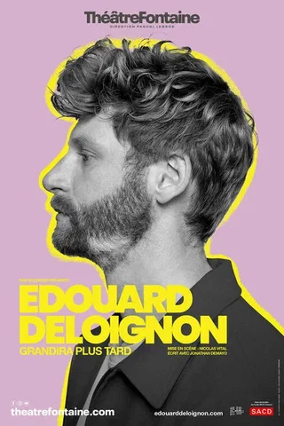 Affiche de Edouard Deloignon grandira plus tard