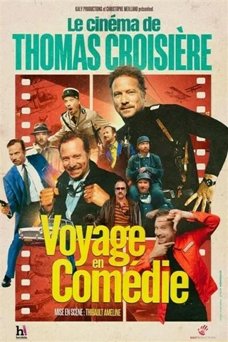 Affiche de Le Cinéma de Thomas Croisière - Voyage en Comédie - Tournée avec Thomas Croisière