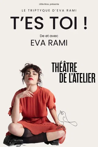 Affiche de T'es toi&nbsp;! avec Eva Rami
