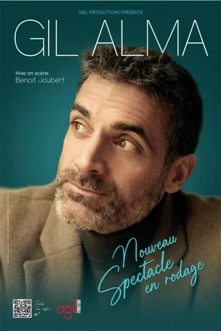 Affiche de GIL ALMA - Nouveau spectacle en rodage