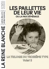 Affiche de La trilogie du troisième type | les paillettes de leur vie ou la paix déménage