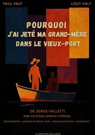 Affiche de Pourquoi j’ai jeté ma grand-mère dans le Vieux-Port
