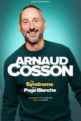 Affiche de Arnaud Cosson avec Arnaud Cosson