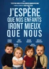 Affiche de J'espère que nos enfants iront mieux que nous