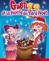 Affiche de Gabilolo et la hotte du père noël