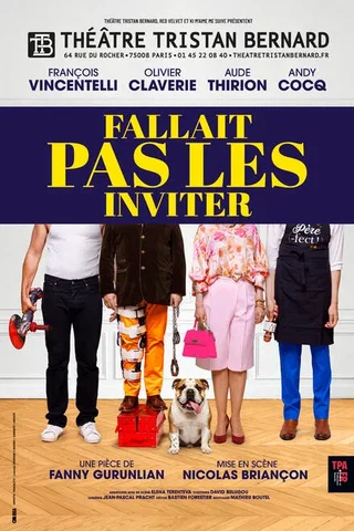 Affiche de Fallait Pas Les Inviter