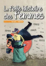 Affiche de La folle histoire des femmes