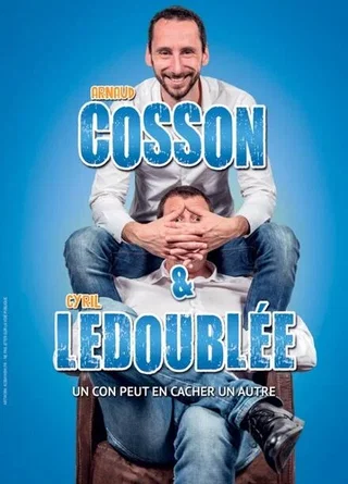 Affiche de Un Con Peut en Cacher Un Autre - Tournée avec Cosson & Ledoublée