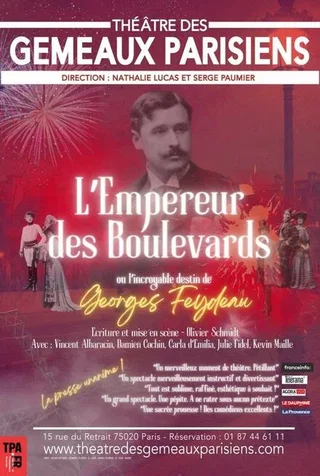 Affiche de L'empereur des boulevards OU L'incroyable destin de Georges Feydeau
