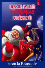 Affiche de La folle journée Magique du Père Noël