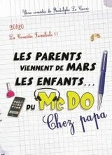 Affiche de Les parents viennent de mars, les enfants du mcdo / chez papa